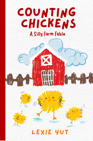 Counting Chickens by Lexie Yut - Paperback